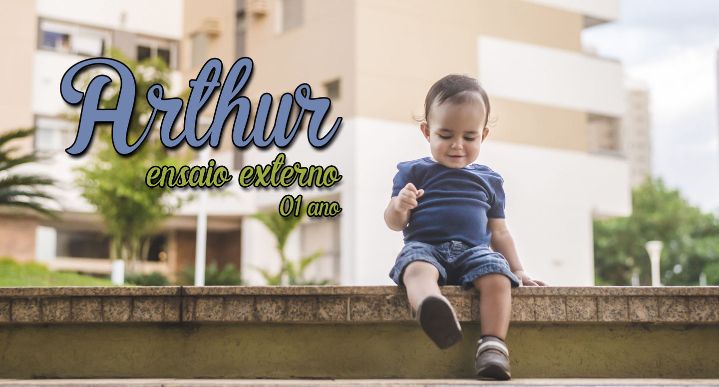 Ensaio externo: Arthur (01 ano) Ensaio externo: Arthur (01 ano)